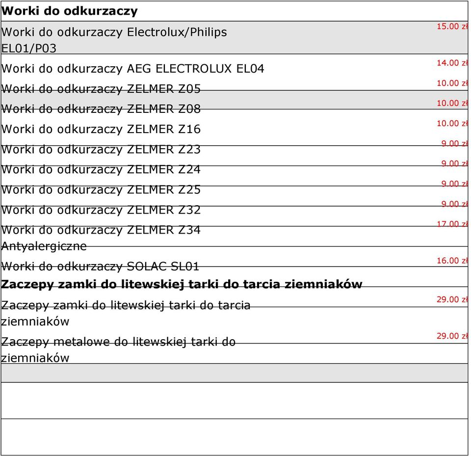 odkurzaczy ZELMER Z25 Worki do odkurzaczy ZELMER Z32 Worki do odkurzaczy ZELMER Z34 Antyalergiczne Worki do odkurzaczy SOLAC SL01 Zaczepy