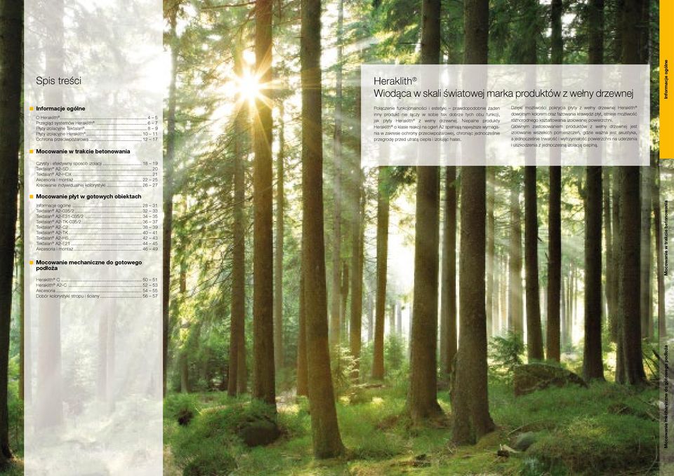 .. 26 27 Połączenie funkcjonalności i estetyki prawdopodobnie żaden inny produkt nie łączy w sobie tak dobrze tych obu funkcji, jak płyty Heraklith z wełny drzewnej.