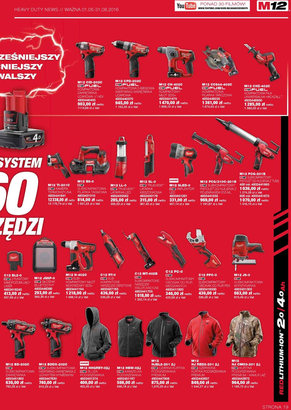 945,00 zł netto 1 162,35 zł z Vat M12 CH-402C KOMPAKTOWY MŁOT SDS+ 4933441475 1 470,00 zł netto 1 808,10 zł z Vat M12 CCS44-402C PILARKA TARCZOWA 4933448235 1 361,00 zł netto 1 674,03 zł z Vat M12