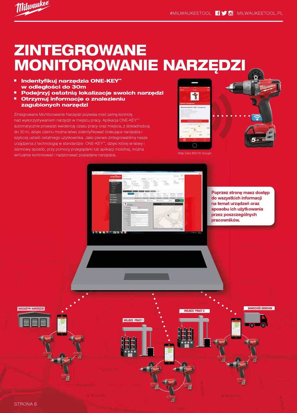 Zintegrowane Monitorowanie Narzędzi pozwala mieć pełną kontrolę nad wykorzystywaniem narzędzi w miejscu pracy.