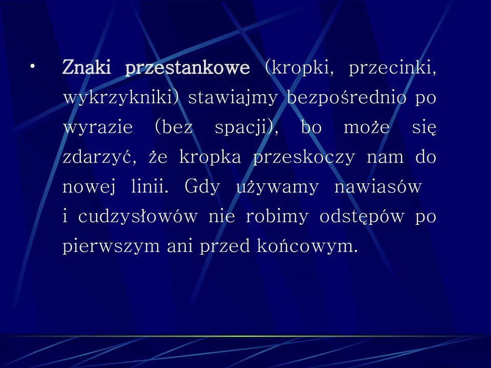 kropka przeskoczy nam do nowej linii.