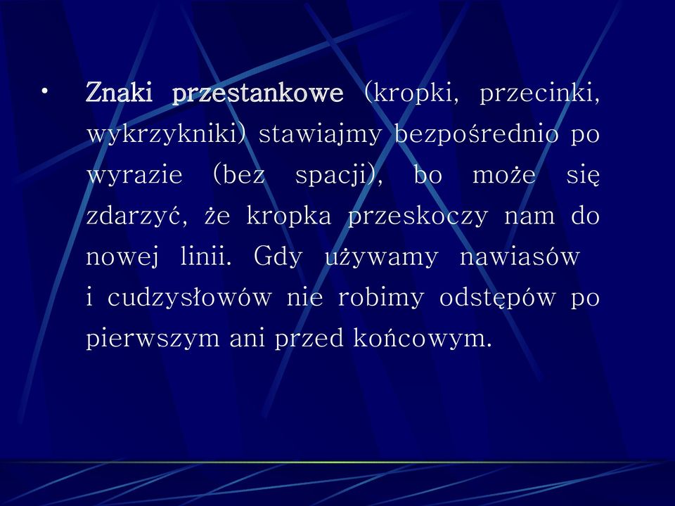 kropka przeskoczy nam do nowej linii.