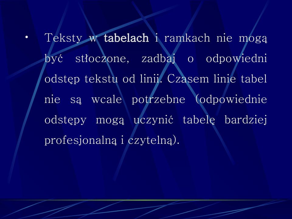 Czasem linie tabel nie są wcale potrzebne