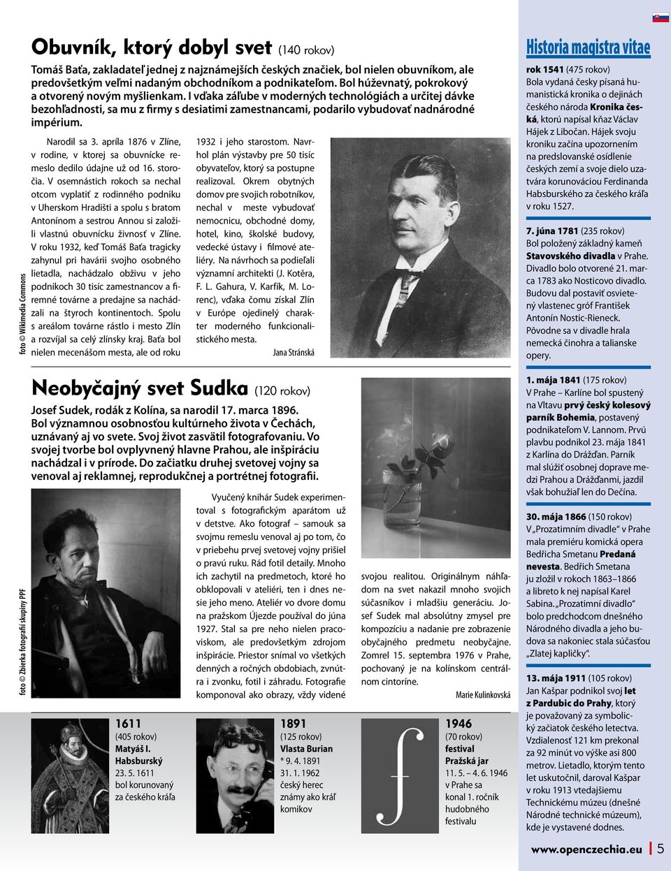 I vďaka záľube v moderných technológiách a určitej dávke bezohľadnosti, sa mu z firmy s desiatimi zamestnancami, podarilo vybudovať nadnárodné impérium. Narodil sa 3.