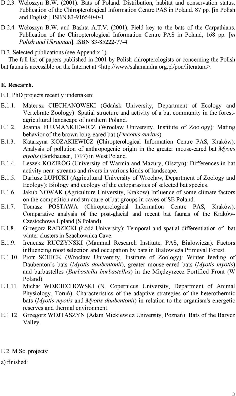 [in Polish and Ukrainian]. ISBN 83-85222-77-4 D.3. Selected publications (see Appendix 1).