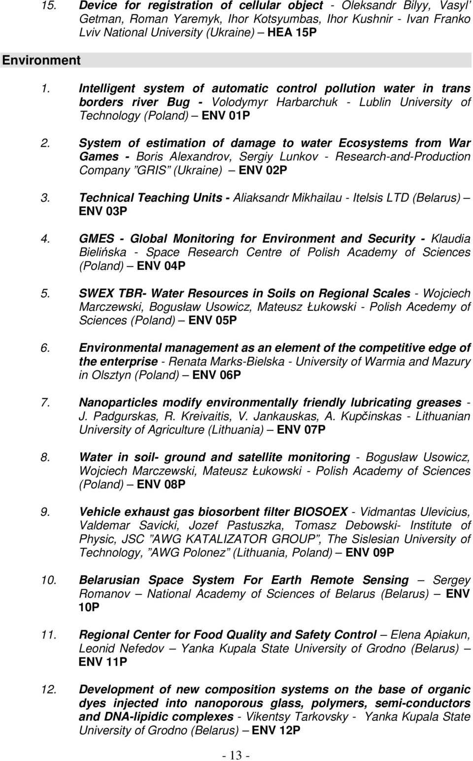 System of estimation of damage to water Ecosystems from War Games - Boris Alexandrov, Sergiy Lunkov - Research-and-Production Company GRIS (Ukraine) ENV 02P 3.