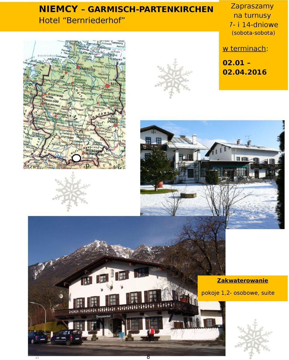 14-dniowe (sobota-sobota) w terminach: 02.