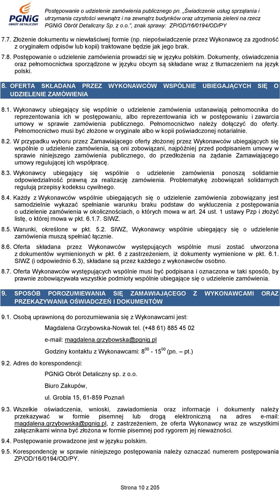 OFERTA SKŁADANA PRZEZ WYKONAWCÓW WSPÓLNIE UBIEGAJĄCYCH SIĘ O UDZIELENIE ZAMÓWIENIA 8.1.