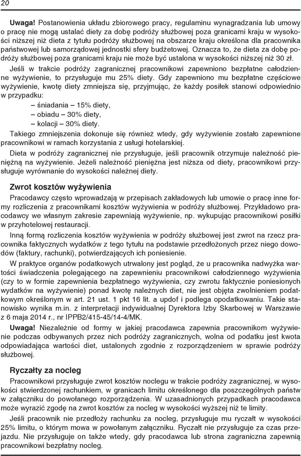 służbowej na obszarze kraju określona dla pracownika państwowej lub samorządowej jednostki sfery budżetowej.