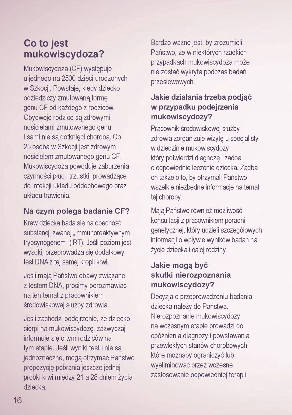 Mukowiscydoza powoduje zaburzenia czynności płuc i trzustki, prowadzące do infekcji układu oddechowego oraz układu trawienia. Na czym polega badanie CF?