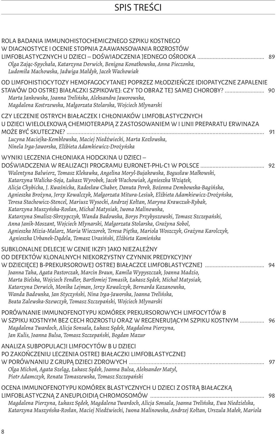 idiopatyczne zapalenie stawów do ostrej białaczki szpikowej: czy to obraz tej samej choroby?