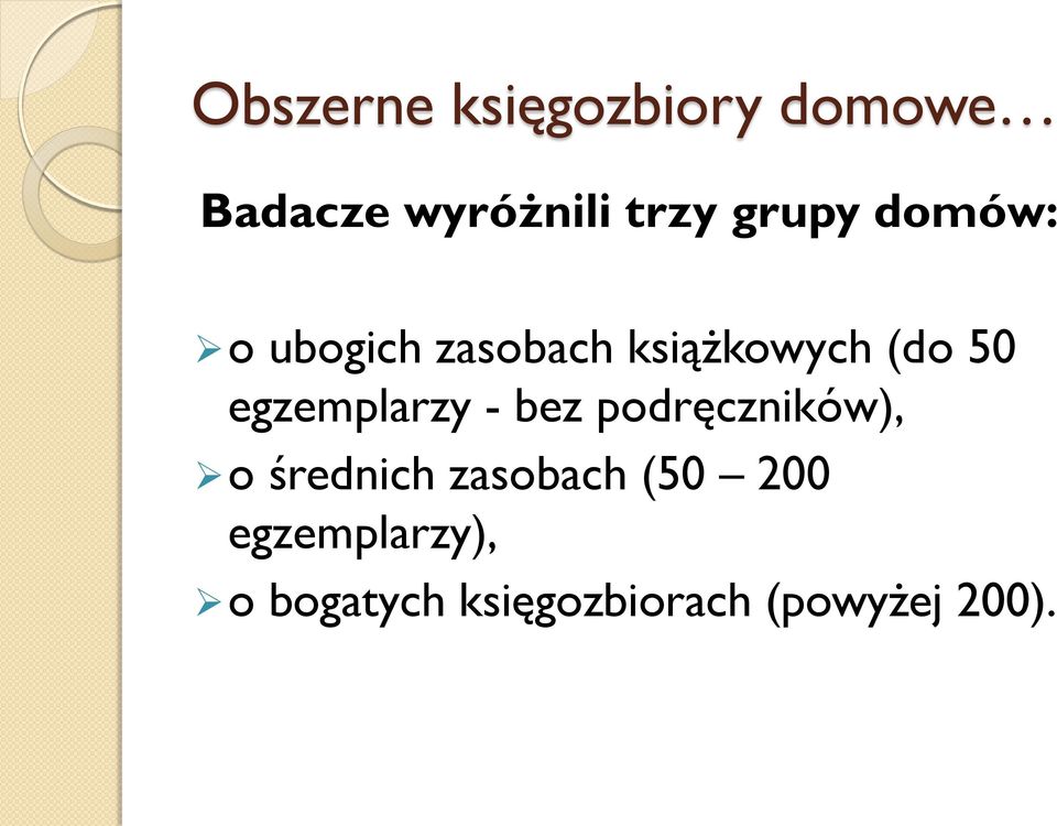 egzemplarzy - bez podręczników), o średnich zasobach