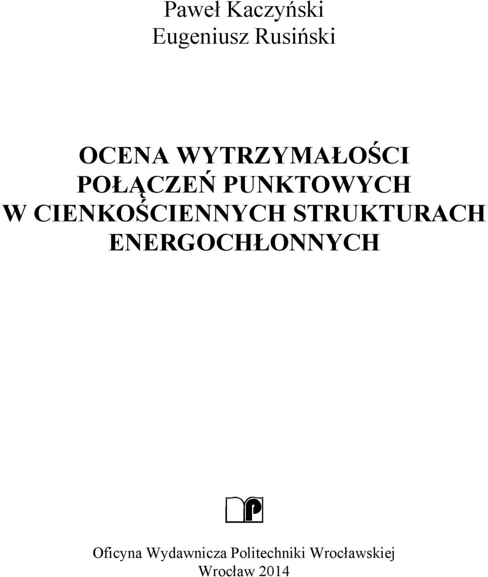 CIENKOŚCIENNYCH STRUKTURACH ENERGOCHŁONNYCH