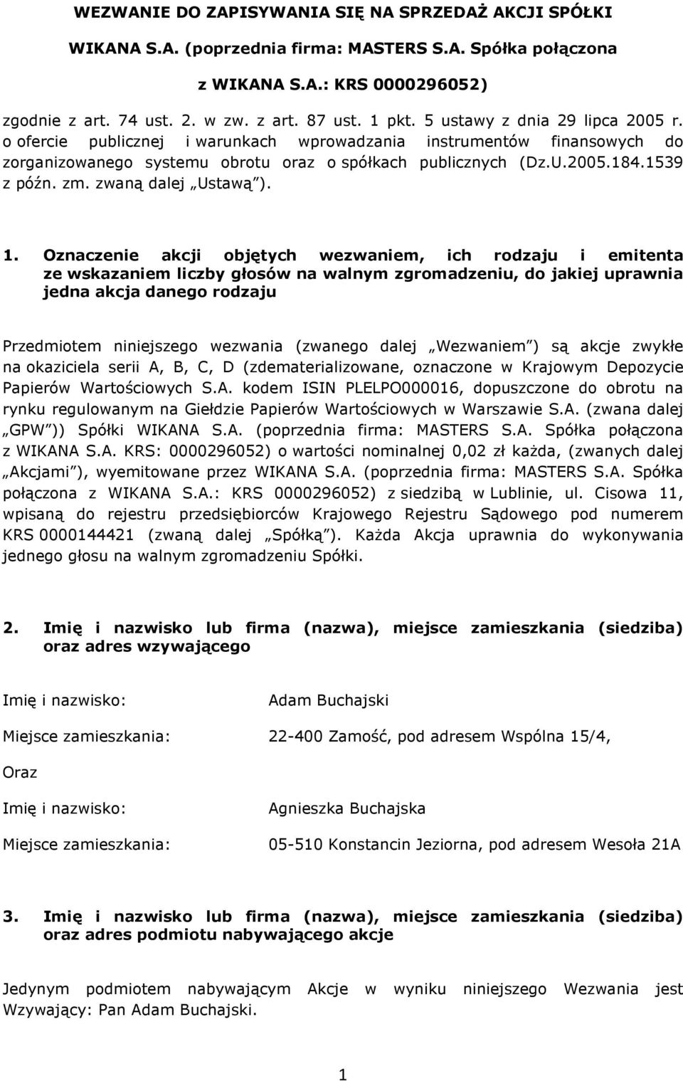 zwaną dalej Ustawą ). 1.