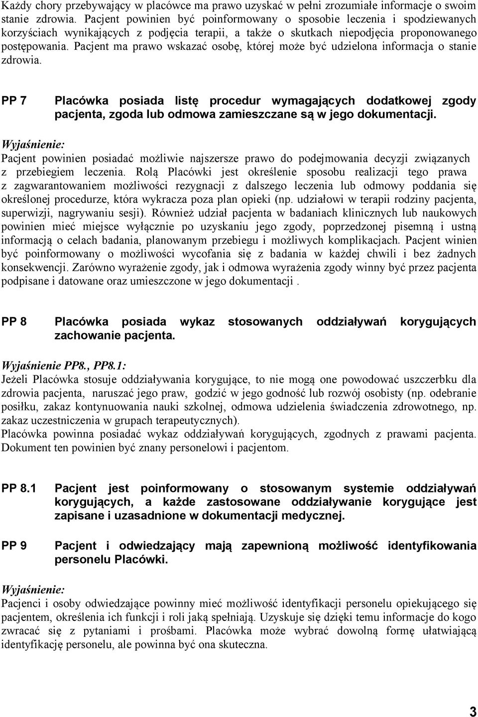 Pacjent ma prawo wskazać osobę, której może być udzielona informacja o stanie zdrowia.