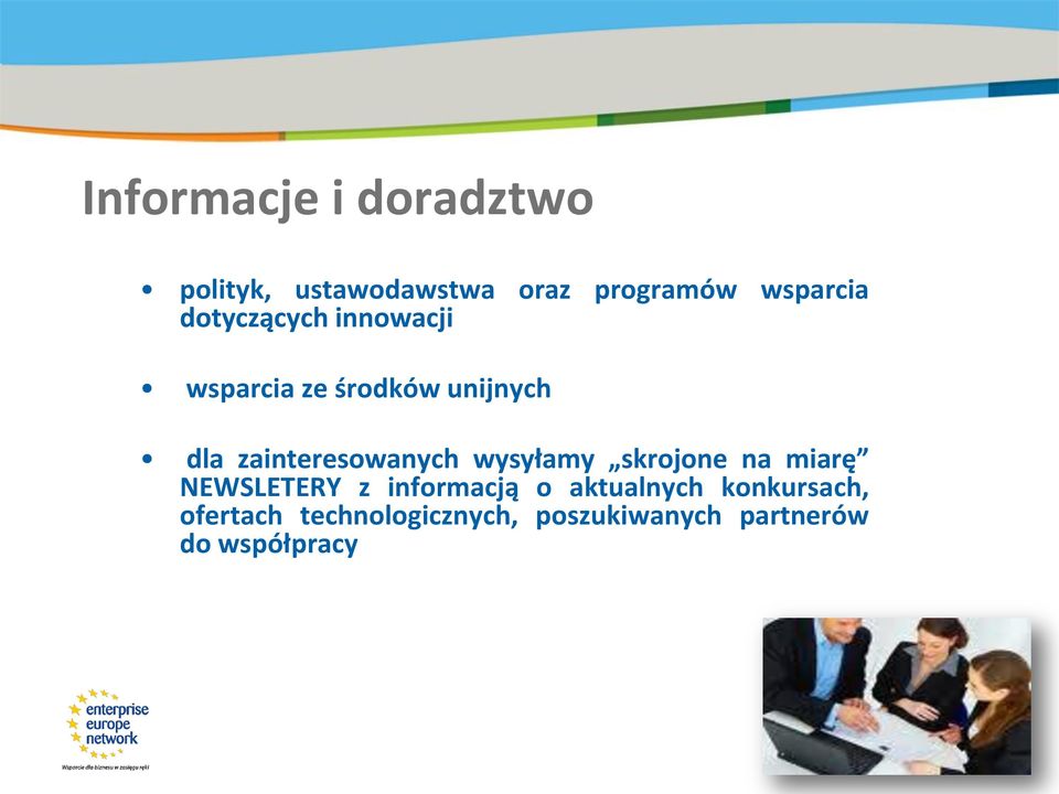 zainteresowanych wysyłamy skrojone na miarę NEWSLETERY z informacją o
