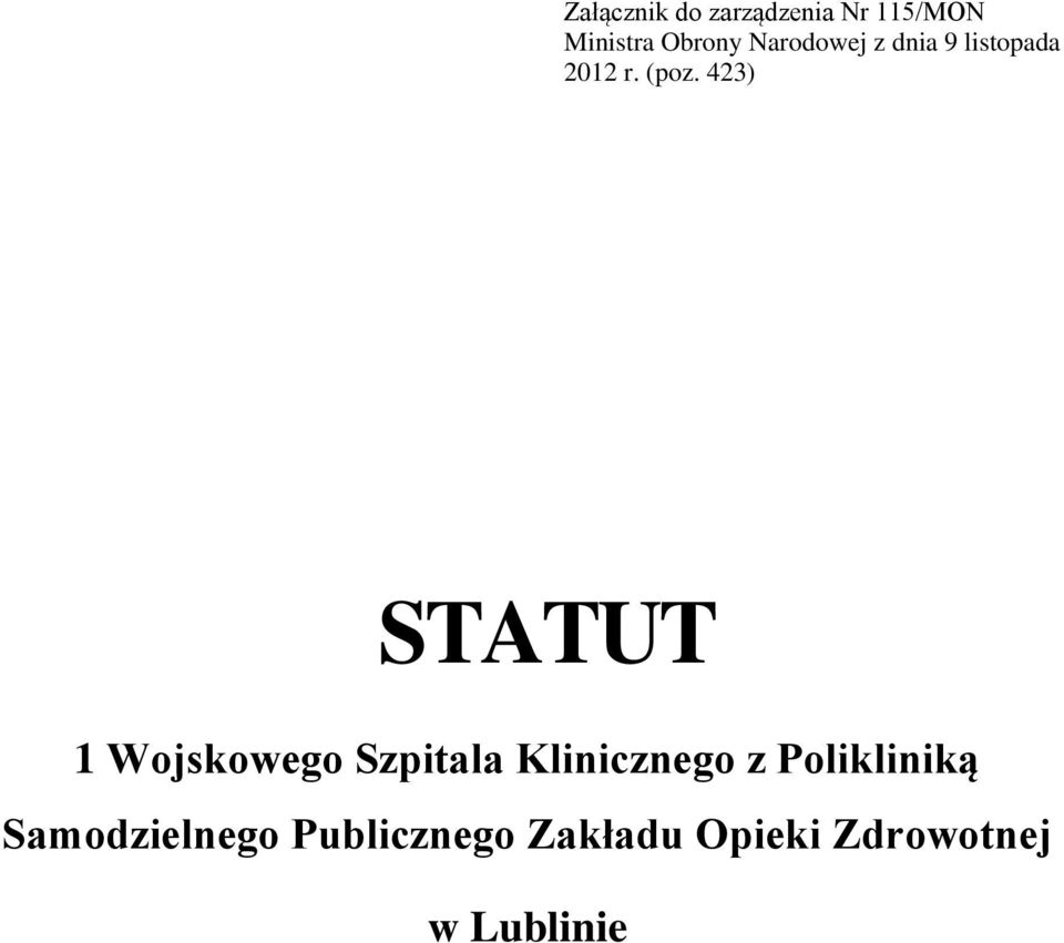 423) STATUT 1 Wojskowego Szpitala Klinicznego z