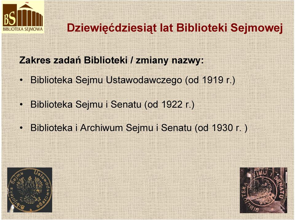 Ustawodawczego (od 1919 r.