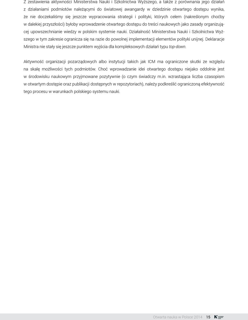 organizującej upowszechnianie wiedzy w polskim systemie nauki.