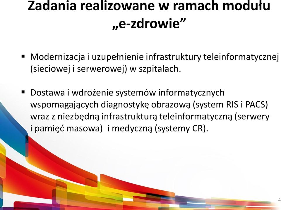 Dostawa i wdrożenie systemów informatycznych wspomagających diagnostykę obrazową