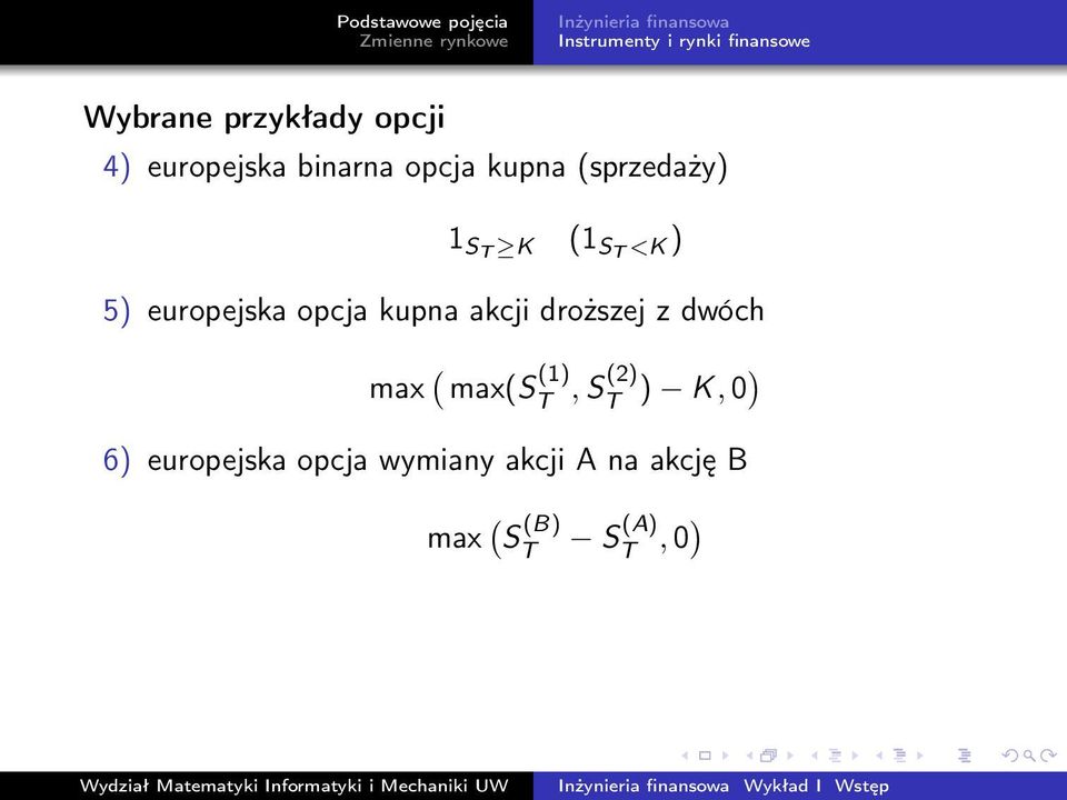 opcja kupna akcji droższej z dwóch max ( max(s (1) T, S (2) T ) K,