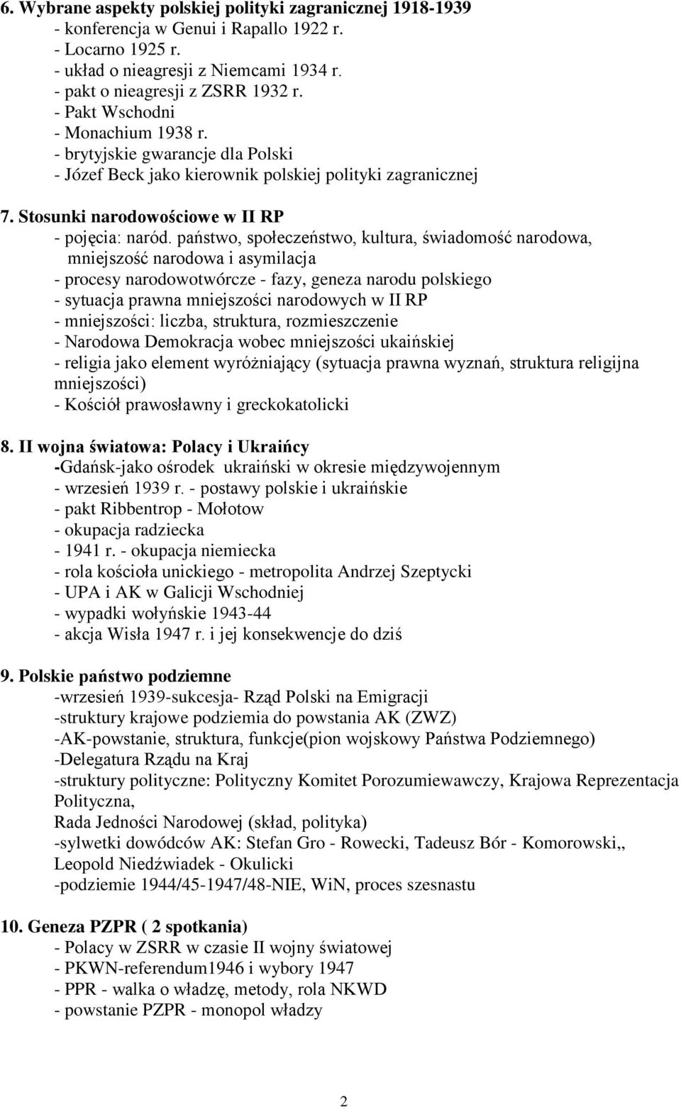 państwo, społeczeństwo, kultura, świadomość narodowa, mniejszość narodowa i asymilacja - procesy narodowotwórcze - fazy, geneza narodu polskiego - sytuacja prawna mniejszości narodowych w II RP -