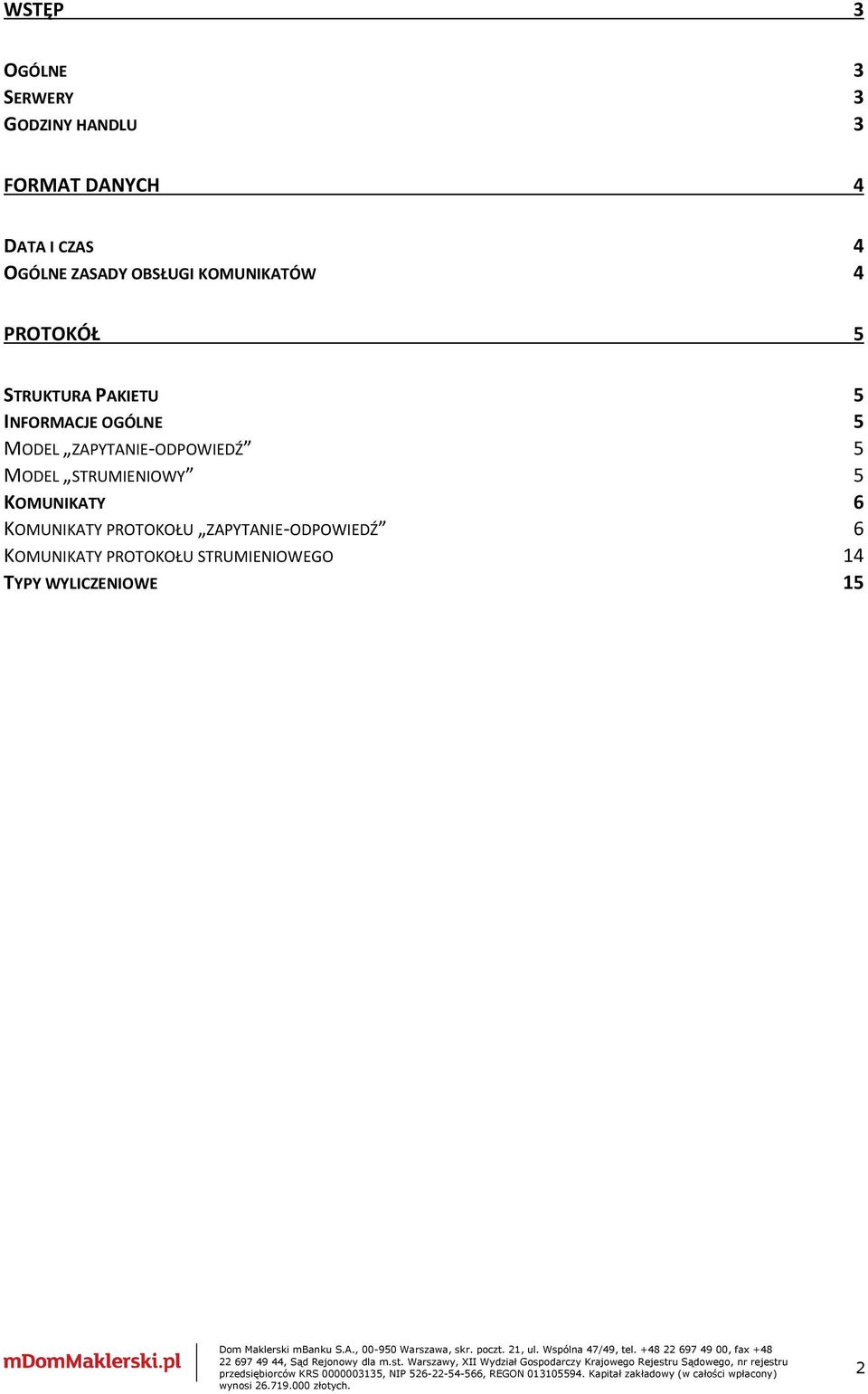 MODEL ZAPYTANIE-ODPOWIEDŹ 5 MODEL STRUMIENIOWY 5 KOMUNIKATY 6 KOMUNIKATY