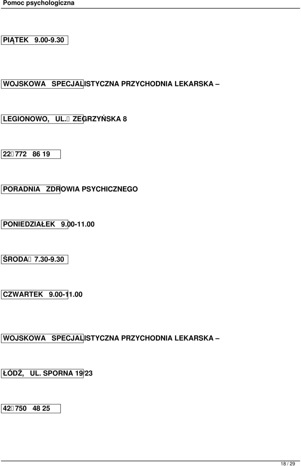 ZEGRZYŃSKA 8 22 772 86 19 PONIEDZIAŁEK 9.00-11.00 ŚRODA 7.30-9.
