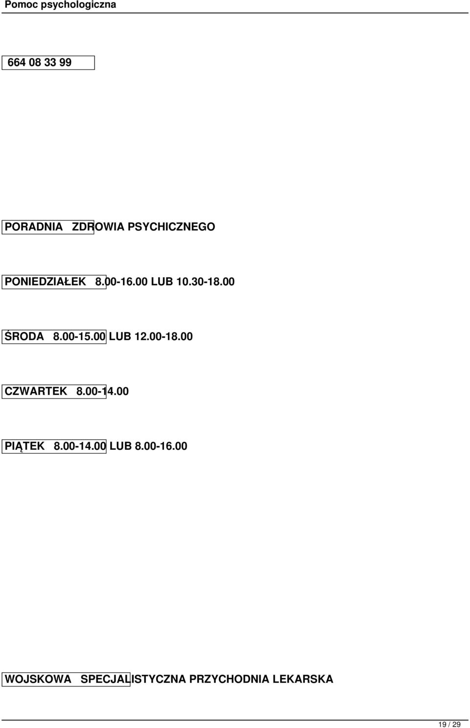 00 CZWARTEK 8.00-14.00 PIĄTEK 8.00-14.00 LUB 8.
