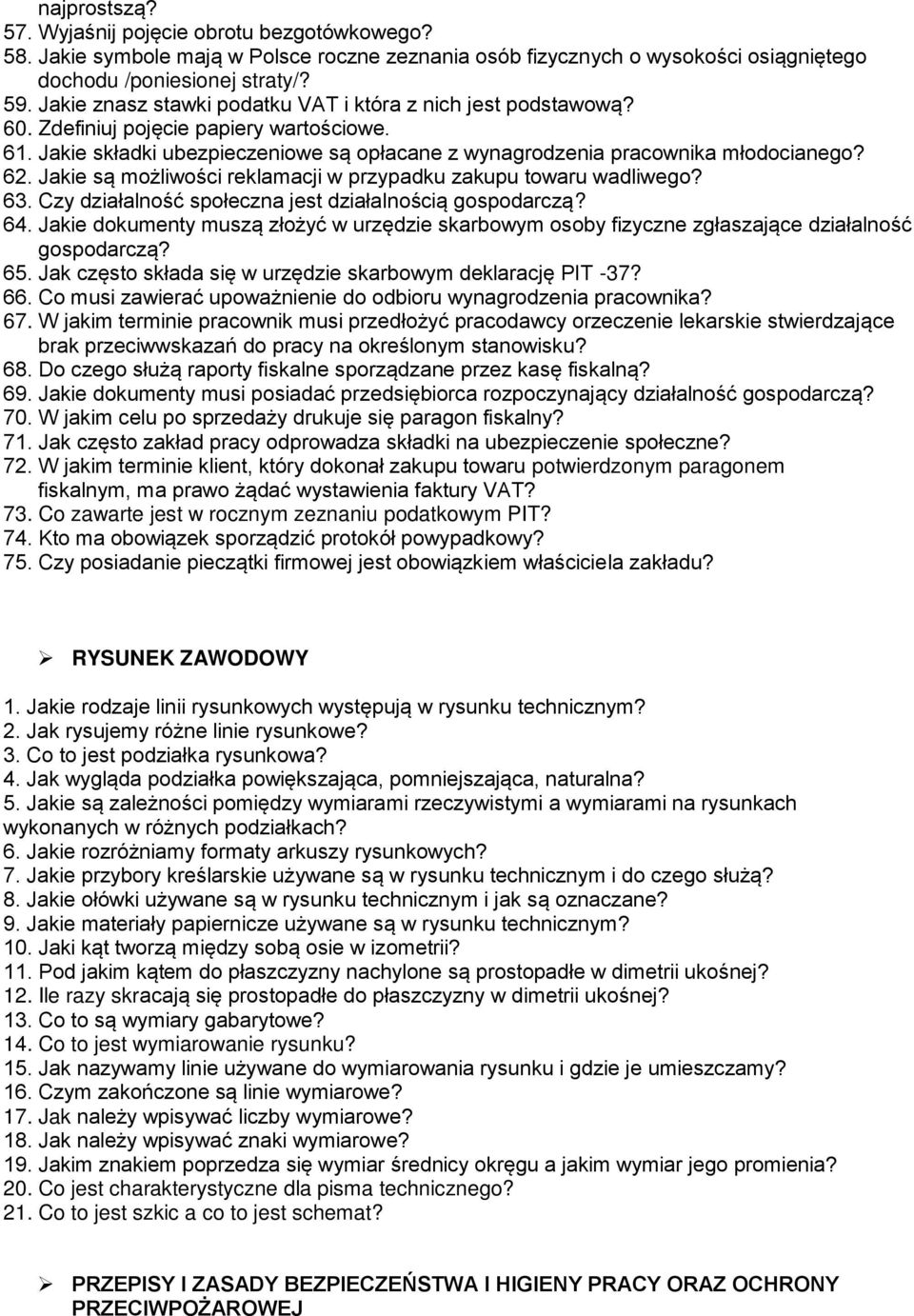 Jakie są możliwości reklamacji w przypadku zakupu towaru wadliwego? 63. Czy działalność społeczna jest działalnością gospodarczą? 64.
