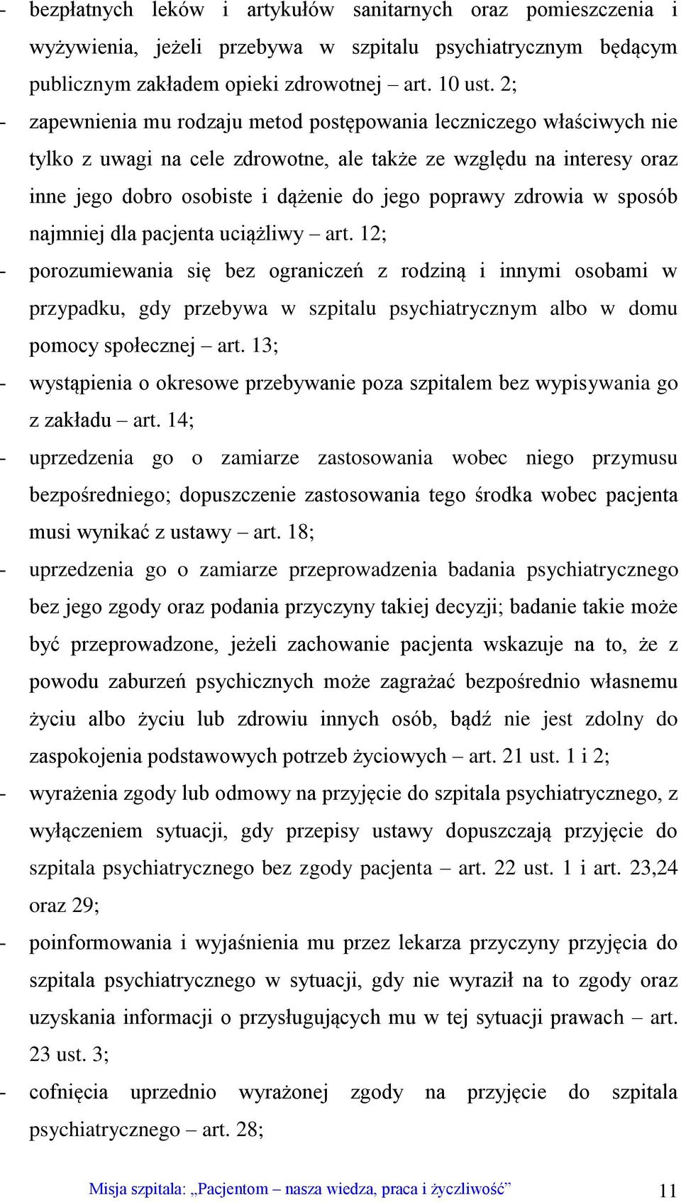zdrowia w sposób najmniej dla pacjenta uciążliwy art.