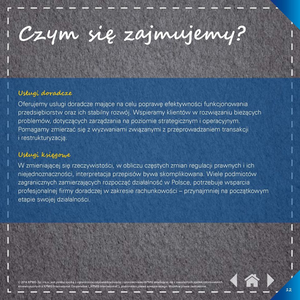 Pomagamy zmierzać się z wyzwaniami związanymi z przeprowadzaniem transakcji i restrukturyzacją.