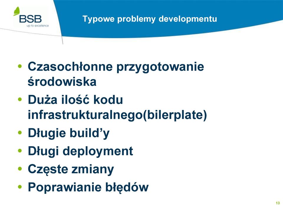 infrastrukturalnego(bilerplate) Długie build