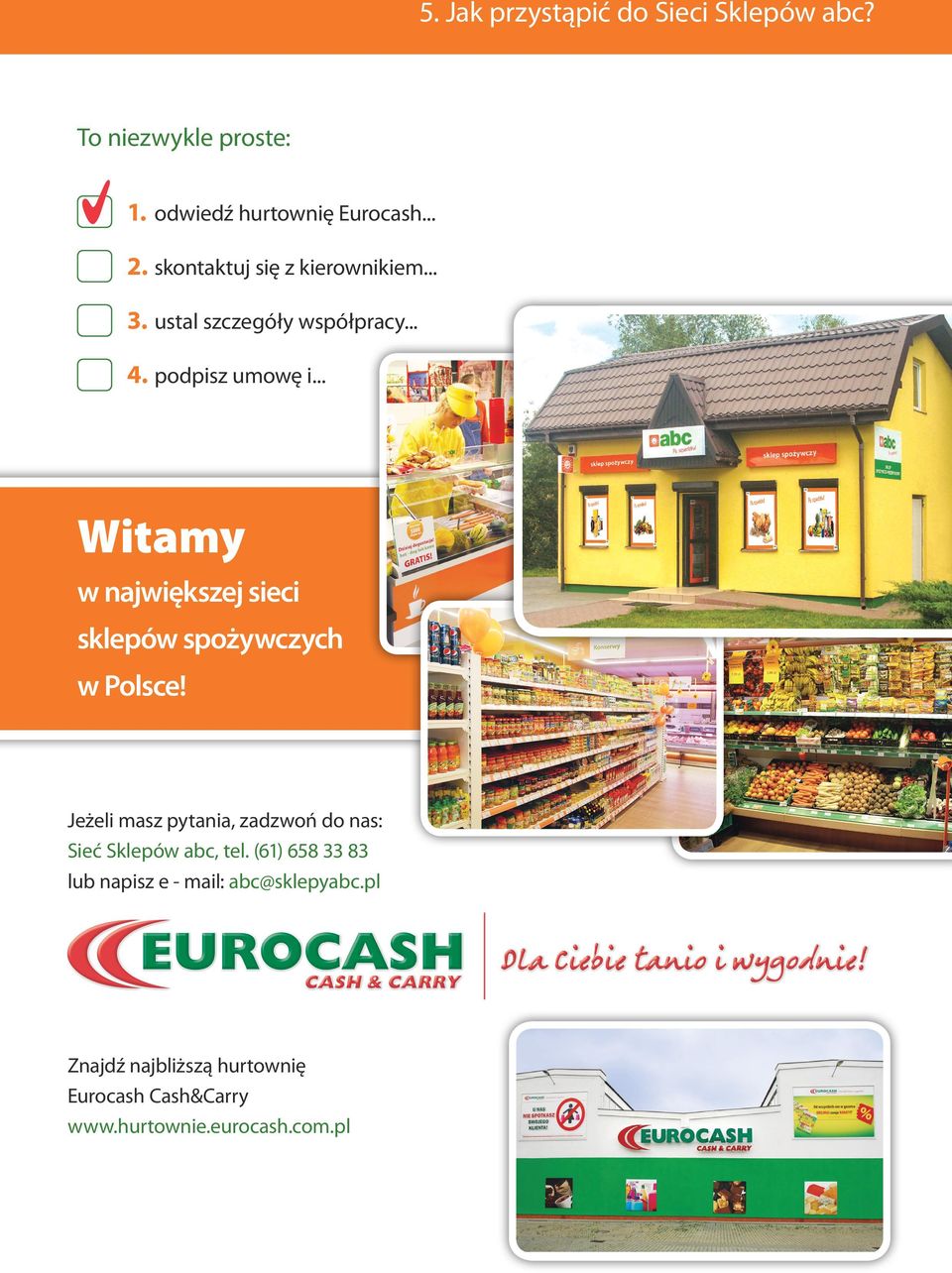 .. Witamy w największej sieci sklepów spożywczych w Polsce!