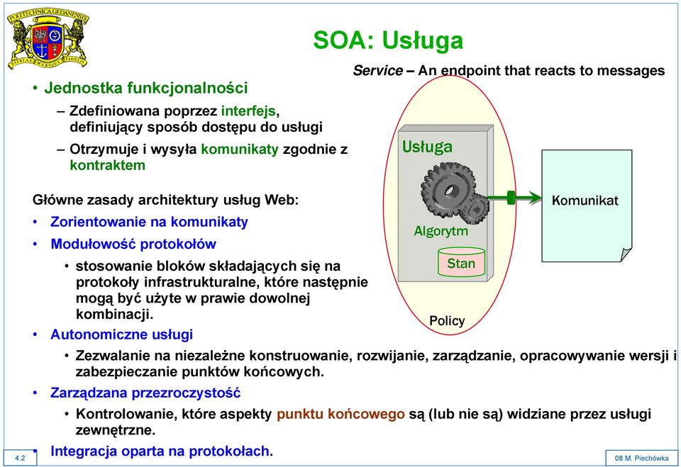 infrastrukturalne, które następnie mogą być użyte w prawie dowolnej kombinacji.
