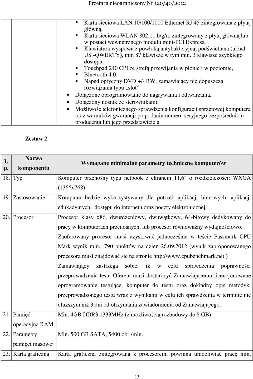 3 klawisze szybkiego dostępu, Touchpad 240 CPI ze strefą przewijania w pionie i w poziomie, Bluetooth 4.