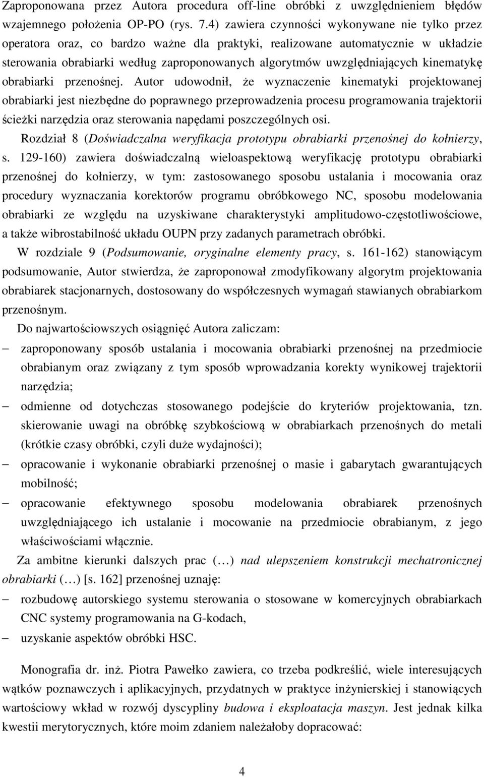 uwzględniających kinematykę obrabiarki przenośnej.