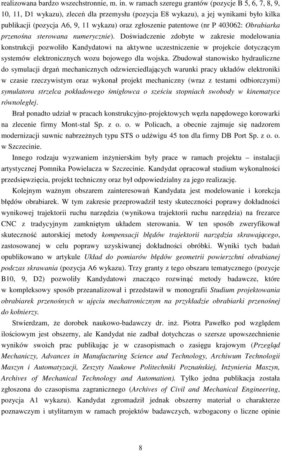 patentowe (nr P 403062: Obrabiarka przenośna sterowana numerycznie).