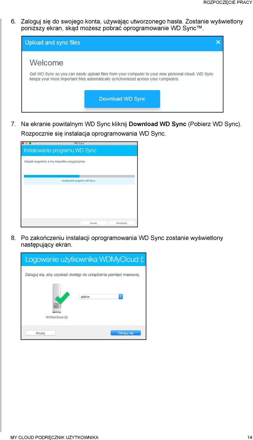 Na ekranie powitalnym WD Sync kliknij Download WD Sync (Pobierz WD Sync).