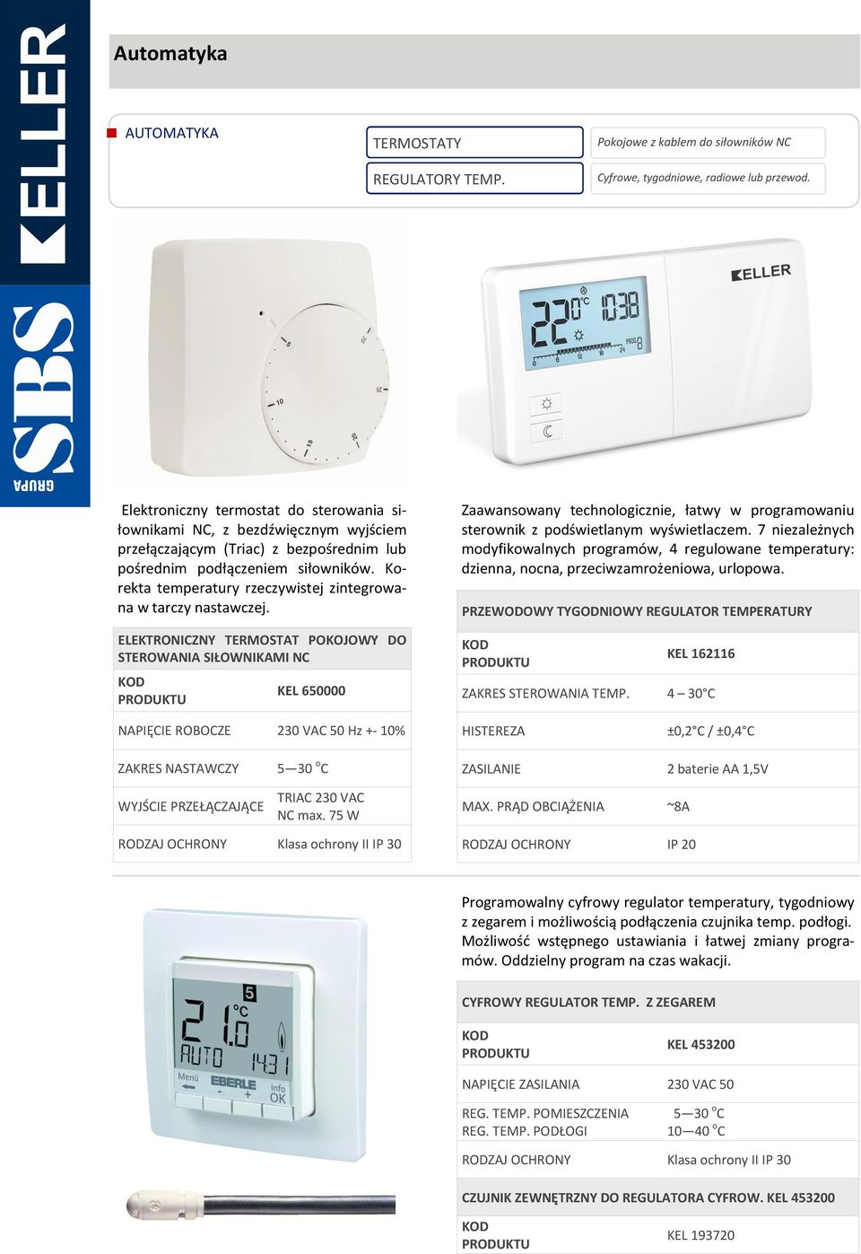 Korekta temperatury rzeczywistej zintegrowana w tarczy nastawczej.
