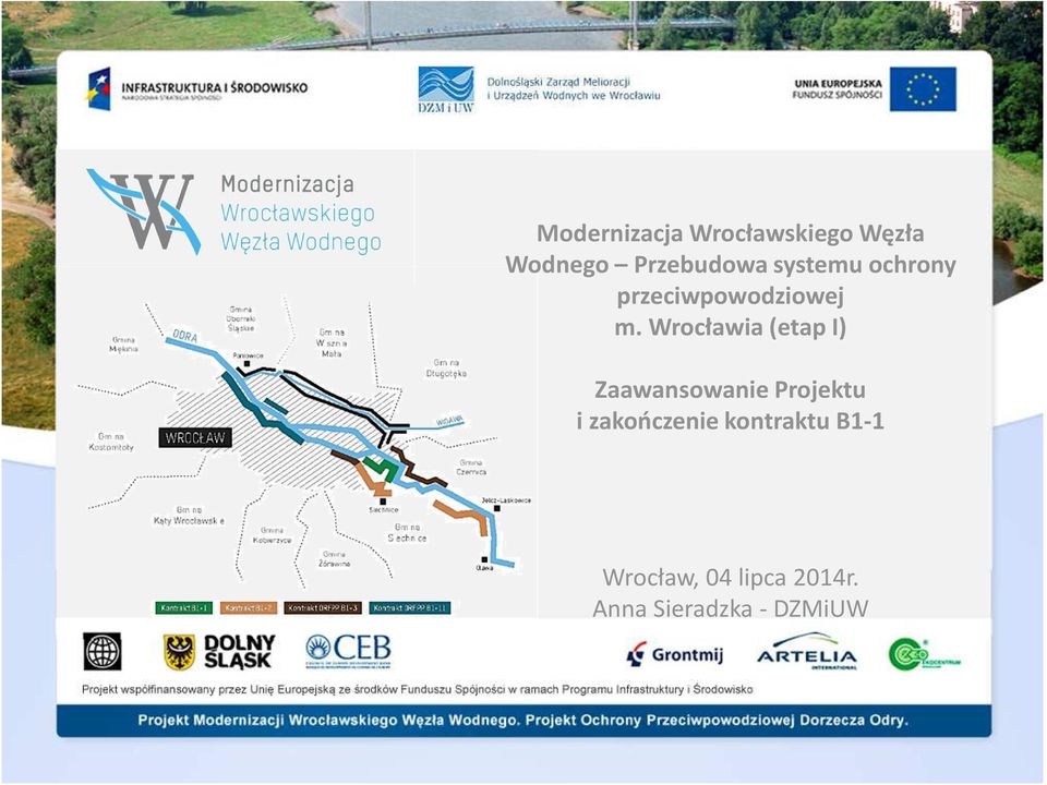 Wrocławia (etap I) Zaawansowanie Projektu i