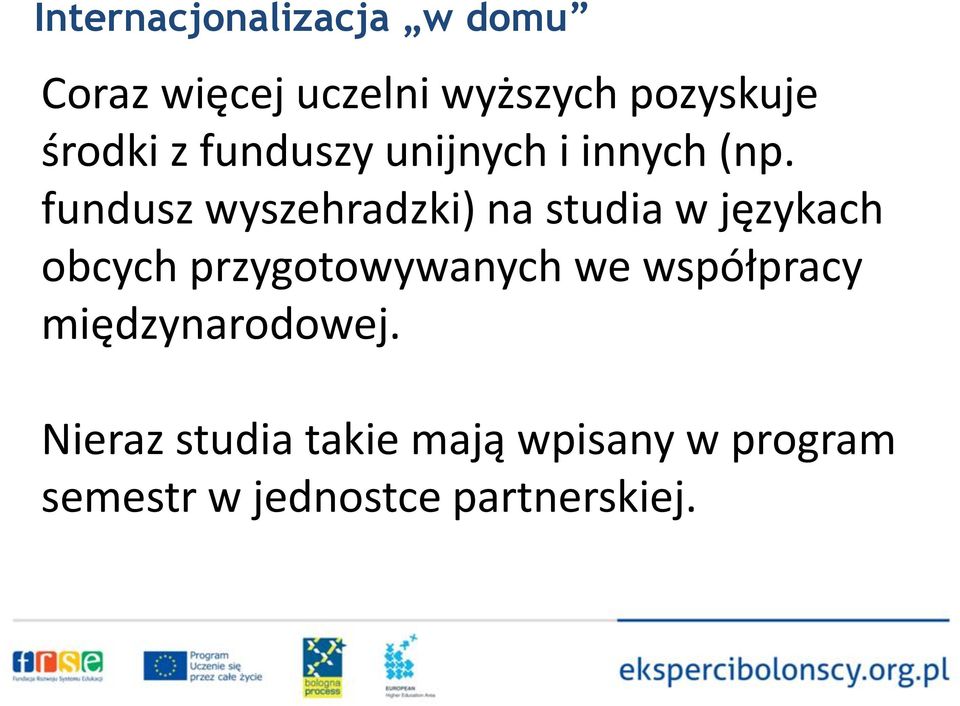 fundusz wyszehradzki) na studia w językach obcych przygotowywanych we