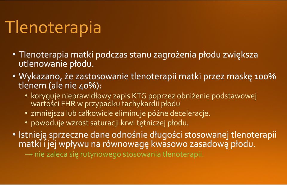 lub całkowicie eliminuje późne deceleracje.