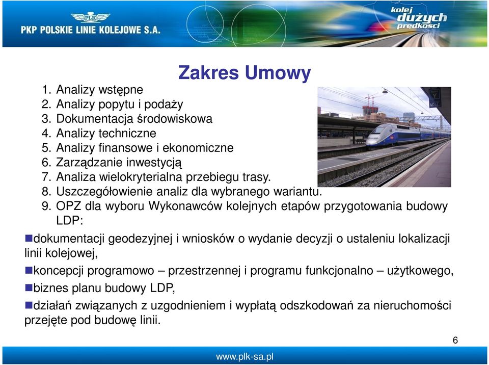 OPZ dla wyboru Wykonawców kolejnych etapów przygotowania budowy LDP: dokumentacji geodezyjnej i wniosków o wydanie decyzji o ustaleniu lokalizacji linii