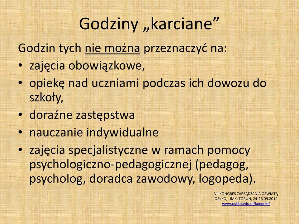 specjalistyczne w ramach pomocy psychologiczno-pedagogicznej (pedagog, psycholog, doradca