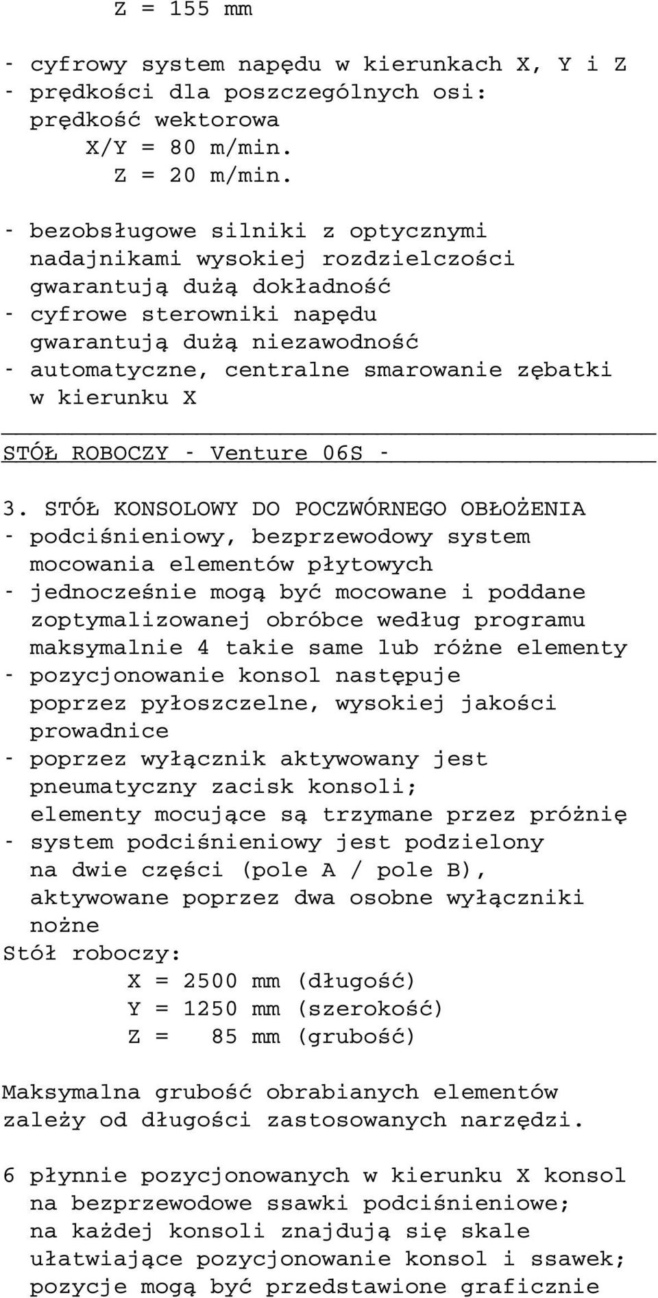 zębatki w kierunku X STÓŁ ROBOCZY - Venture 06S - 3.