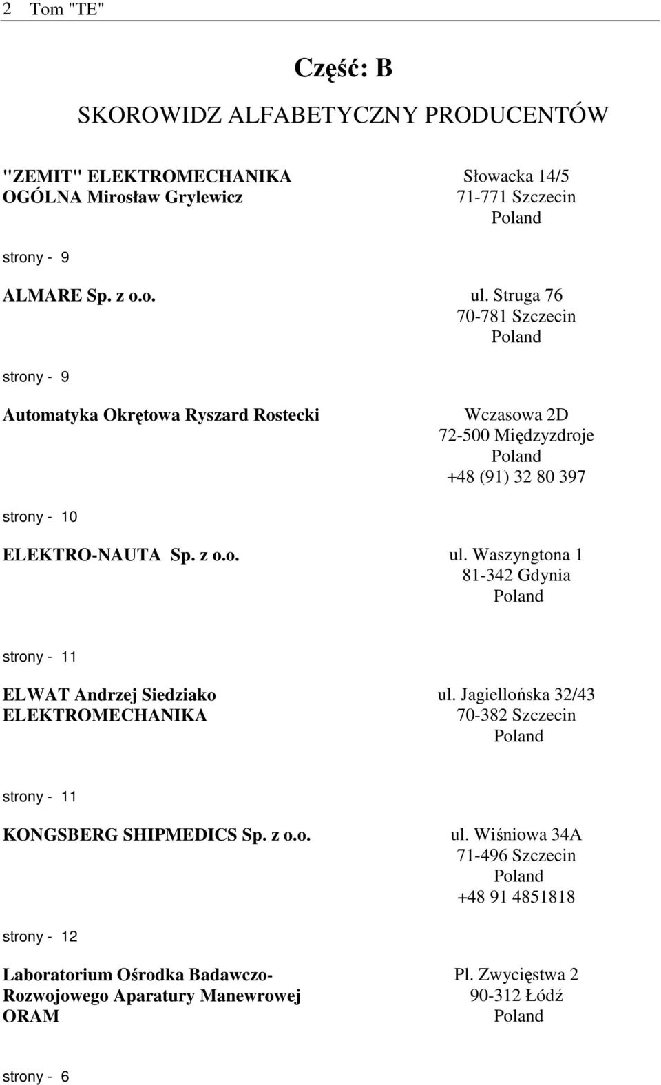 Waszyngtona 1 81-342 Gdynia strony - 11 ELWAT Andrzej Siedziako ELEKTROMECHANIKA ul.