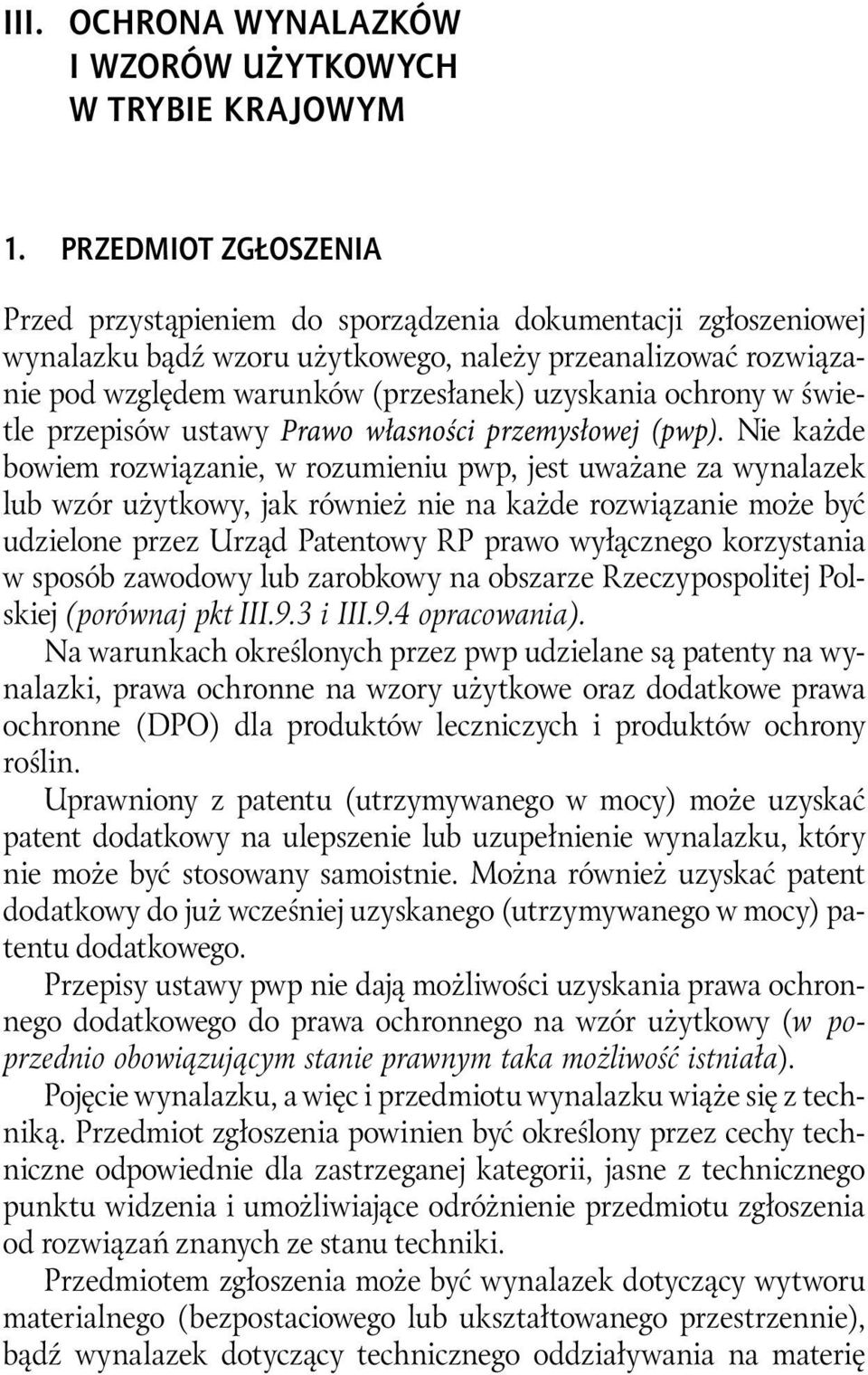 ochrony w świetle przepisów ustawy Prawo własności przemysłowej (pwp).