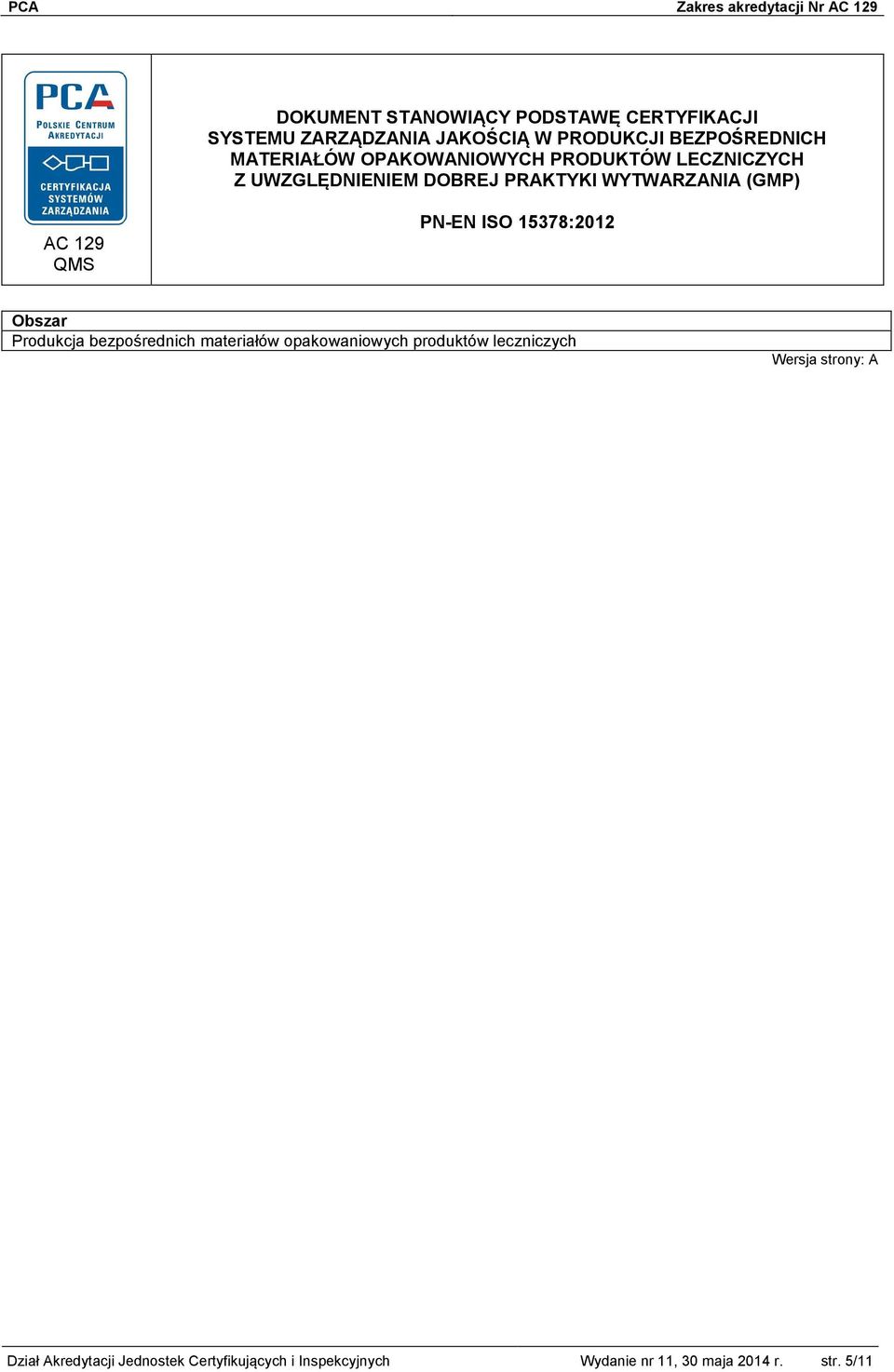 15378:2012 Obszar Produkcja bezpośrednich materiałów opakowaniowych produktów leczniczych