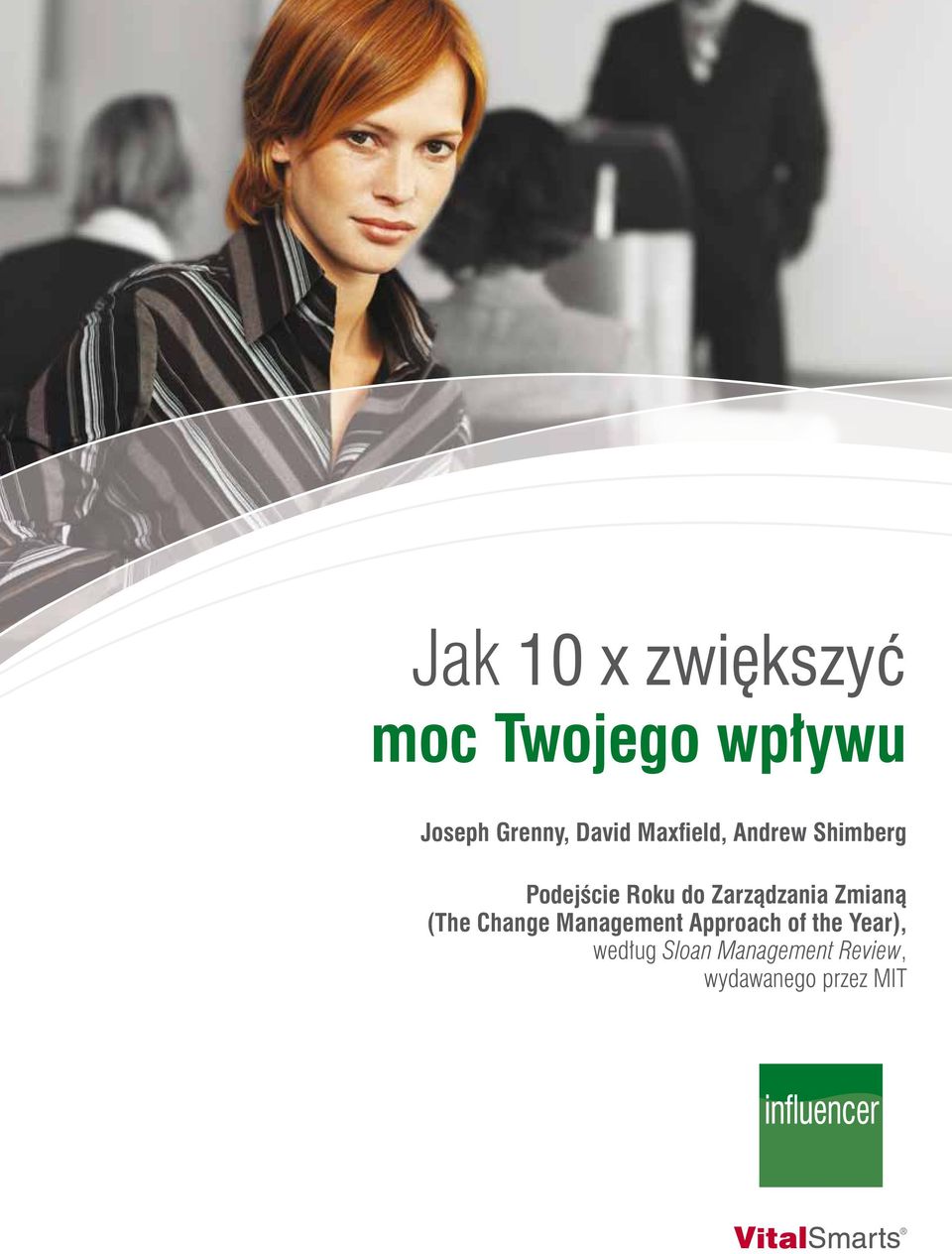 (The Change Management Approach of the Year), według Sloan